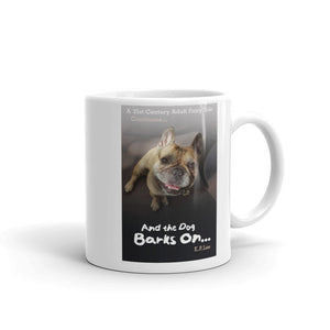 E. P. Lee, and the puppy howls collections all, AND THE DOG BARKS ON STILL... Mug, Freud & Friends Collection